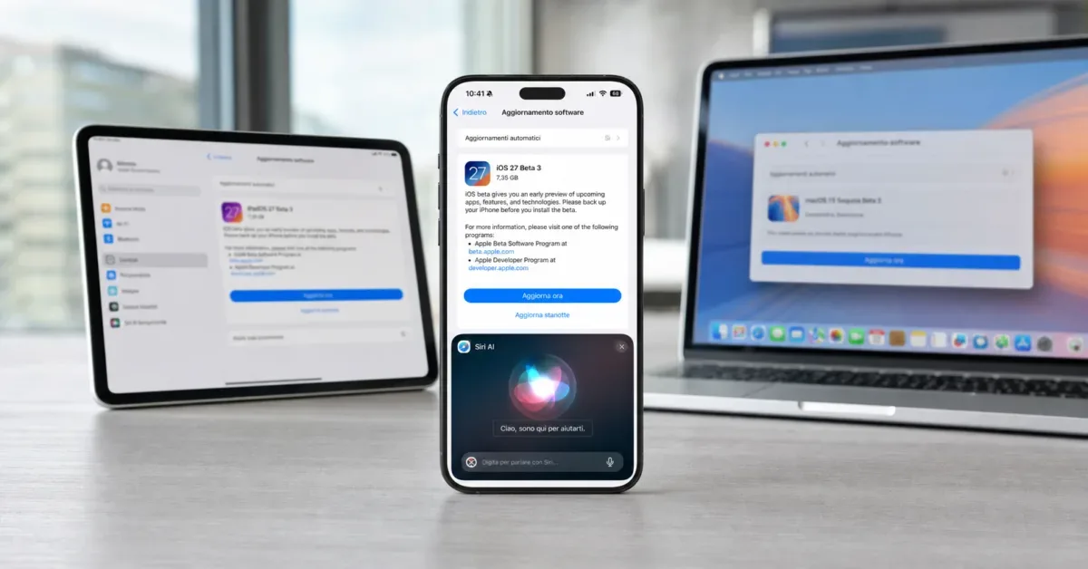Immagine editoriale che rappresenta: Apple distribuisce la beta 3 di iOS 27 e aggiorna tutto il resto: Siri AI fa un altro passo avanti